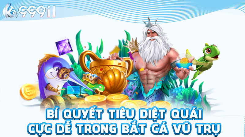 bí quyết tiêu diệt quái cực dễ trong bắt cá vũ trụ