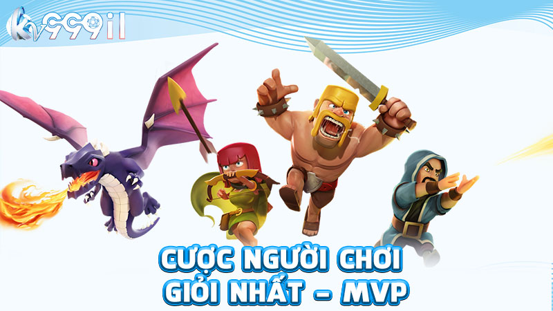cược người chơi giỏi nhất - mvp